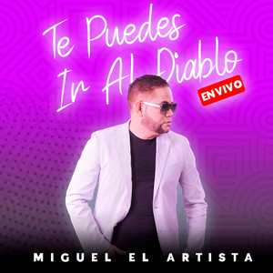 Te Puedes Ir Al Diablo