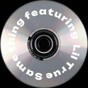 Samething (feat. Lil True) (Explicit)