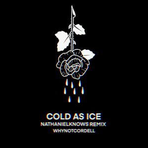 Cold As Ice (Explicit)