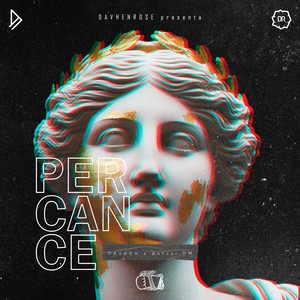 Percance (Explicit)