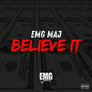 Believe It (Explicit)