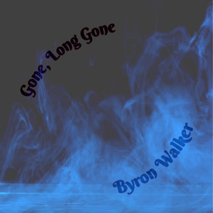 Gone Long Gone