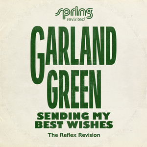 Sending My Best Wishes (The Reflex Revision Edit)