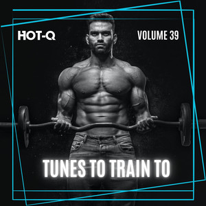 Tunes To Train To 039