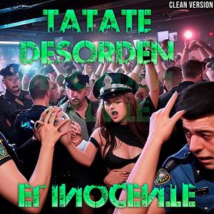 TATATE DESORDEN (Clean Version)