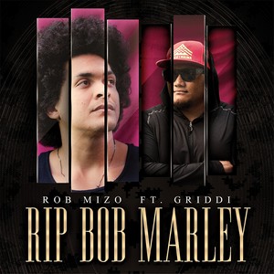 RIP Bob Marley (feat. Griddi)