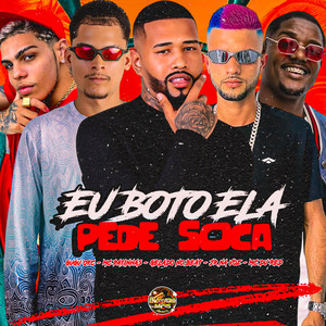 Eu Boto Ela Pede Soca