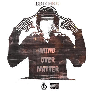 MIND OVER MATTER (Explicit)