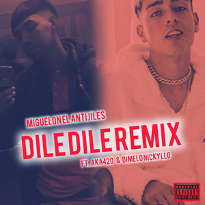 Dile Dile (Remix) [Explicit]