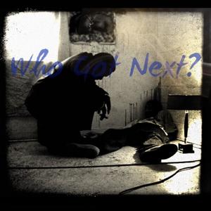 Who Got Next? (feat. Tae Dooder) [Explicit]