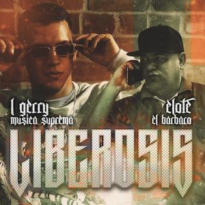 Liberosis (feat. Elote El Barbaro) [Explicit]