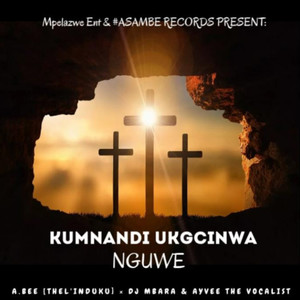 Kumnand'ukugcinwa Nguwe!