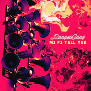 Mi Fi Tell You (feat. Know Justice, Ikuna Kush, ether.UNLIMITED, PureA, Germoney & ESARA)