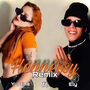 Hennessy (Remix) [Explicit]