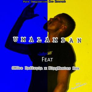 Umalamban (feat. SMGee Indlxvin & KingMaster)