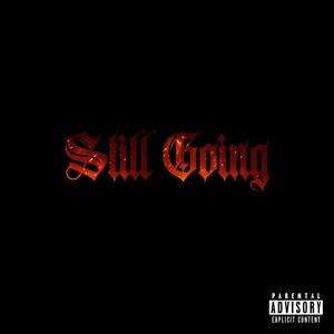 Still Going (Explicit)