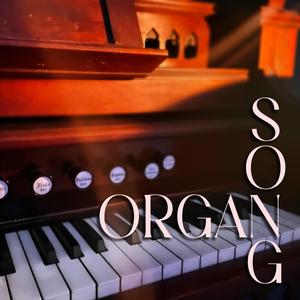 Organ Song