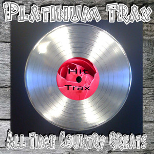 Platinum Trax All Time Country Greats