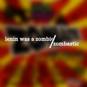 Zombastic (Explicit)