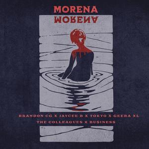 MORENA (feat. Jaycee B, Tokyo & Geera XL) (Explicit)
