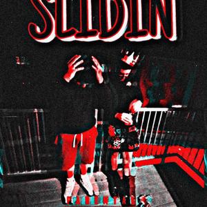 Slidin (Explicit)