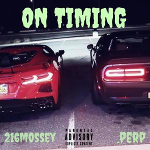 On Timing (feat. 216mossey) [Explicit]