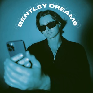 Bentley Dreams (Explicit)