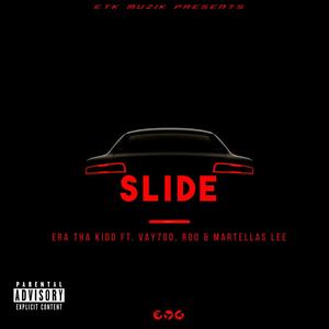 SLIDE (feat. Vay700, Roo & Martellas Lee) (Explicit)