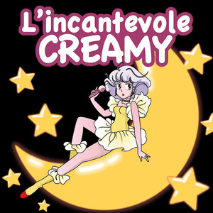 L'incantevole Creamy