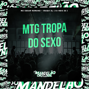 Mtg Tropa do Sexo (Explicit)