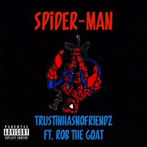 Spider-Man(feat. RobTheGoat) (Explicit)