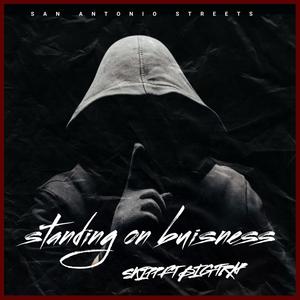 Standing on buisness (feat. Big Trap) [Explicit]