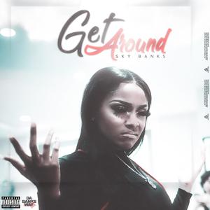 Get Around (Explicit)