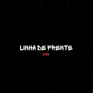 Linha de Frente (Explicit)