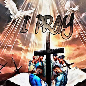 I Pray (feat. RichReggie)