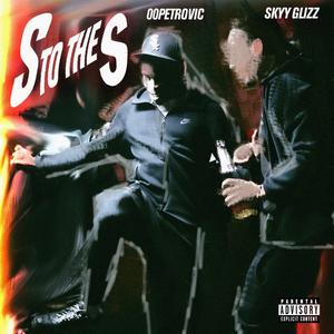 S to the S (feat. Skyy Glizz) (Explicit)