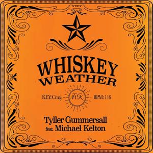 Whiskey Weather (feat. Michael Kelton)