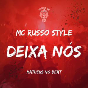 Deixa Nós (Explicit)