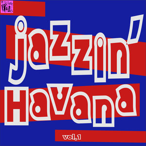 Jazzin'havana, Vol.1