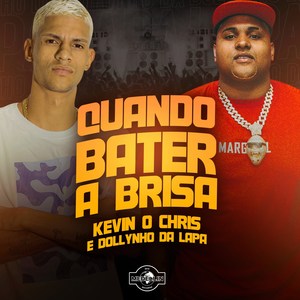 Quando Bater a Brisa (Explicit)