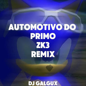 Automotivo Do Primo Zk3 (Remix)