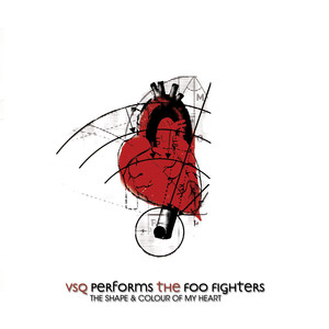 VSQ Performs Foo Fighters: The Shape & Colour of My Heart