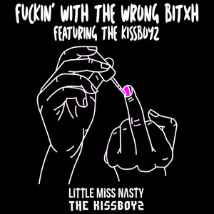 ****in' with the Wrong Bitxh (Explicit)
