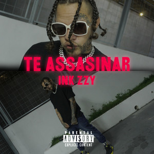 Te Assasinar (Explicit)