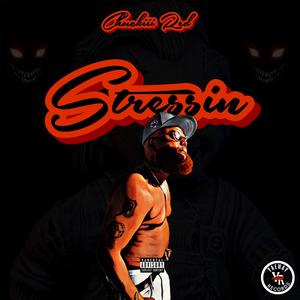 Stressin (Explicit)