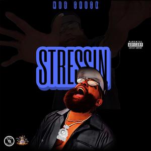Stressin (Explicit)