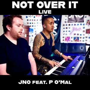 NOT OVER IT (feat. P O'Mal) [Live]