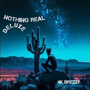 Nothing Real Deluxe (Explicit)
