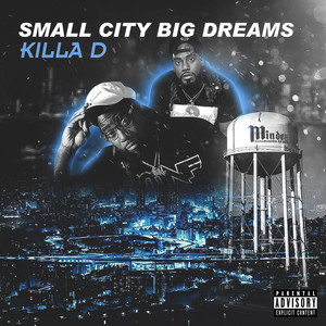 Small City Big Dreams (Explicit)