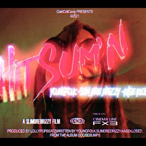 Hit Sum'n (feat. YoungFolk10k & Kase Klosed) (Explicit)